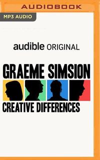 Bild vom Artikel Creative Differences: An Audible Original Novella vom Autor Graeme Simsion