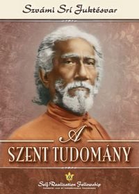 Produktbild: A Szent Tudom&aacute;ny (The Holy Science - Hungarian)