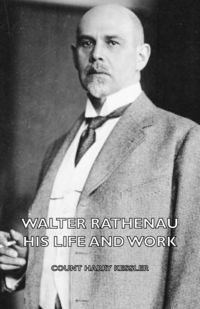 Produktbild: Walter Rathenau: His Life and Work