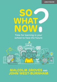 Produktbild: So What Now? Time for learning in your school to face the future