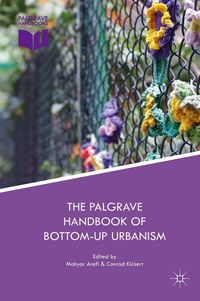 Produktbild: The Palgrave Handbook of Bottom-Up Urbanism
