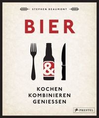 Produktbild: BIER: Kochen, kombinieren, genie&szlig;en