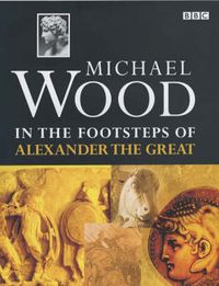 Produktbild: In the Footsteps of Alexander the Great