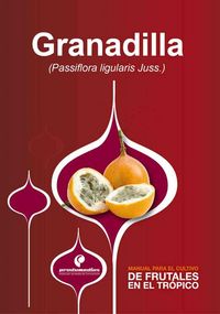 Produktbild: Manual para el cultivo de frutales en el tr&oacute;pico. Granadilla
