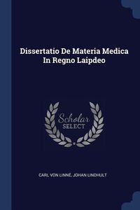 Produktbild: Dissertatio De Materia Medica In Regno Laipdeo