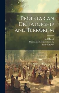 Produktbild: Proletarian Dictatorship and Terrorism