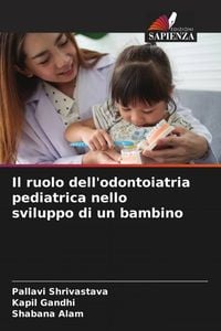 Produktbild: Il ruolo dell'odontoiatria pediatrica nello sviluppo di un bambino