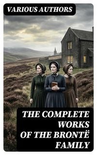 Produktbild: The Complete Works of the Bront&euml; Family