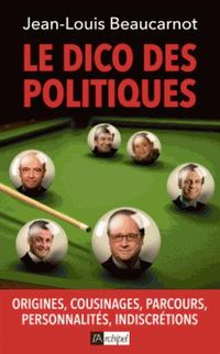 Produktbild: Le Dico des Politiques