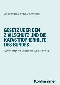Produktbild: Gesetz &uuml;ber den Zivilschutz und die Katastrophenhilfe des Bundes