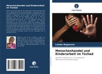 Produktbild: Menschenhandel und Kinderarbeit im Tschad