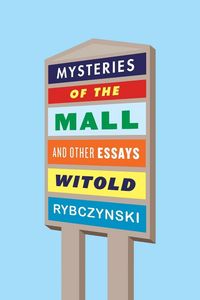 Produktbild: Mysteries of the Mall and Other Essays