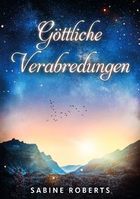 Produktbild: G&ouml;ttliche Verabredungen