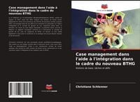 Produktbild: Case management dans l'aide &agrave; l'int&eacute;gration dans le cadre du nouveau BTHG