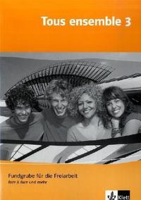 Produktbild: Tous ensemble. Fundgrube Bd. 3