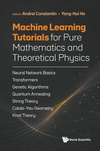Produktbild: MACHINE LEARNING TUTORIALS PURE MATH & THEORETICAL PHY