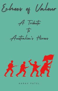 Produktbild: Echoes of Valour - A Tribute to Australia's Heroes