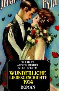 Produktbild: Wunderliche Liebesgeschichte 1914