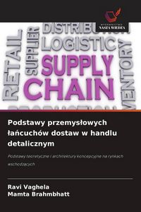 Produktbild: Podstawy przemys&iquest;owych &iquest;a&iquest;cuch&oacute;w dostaw w handlu detalicznym