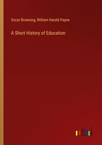 Produktbild: A Short History of Education