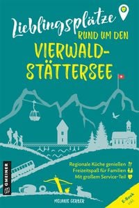 Produktbild: Lieblingspl&auml;tze rund um den Vierwaldst&auml;ttersee