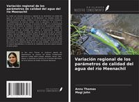 Produktbild: Variaci&oacute;n regional de los par&aacute;metros de calidad del agua del r&iacute;o Meenachil