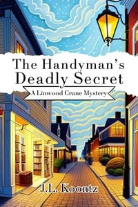 Produktbild: The Handyman's Deadly Secret (Linwood Crane Mysteries, #1)