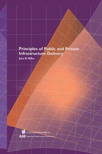 Produktbild: Principles of Public and Private Infrastructure Delivery