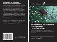 Produktbild: Metodolog&iacute;a de dise&ntilde;o de procesadores reconfigurables
