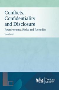 Produktbild: Calvert, T: Conflicts, Confidentiality and Disclosure