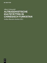 Produktbild: Altbuddhistische Kultst&auml;tten in Chinesisch-Turkistan
