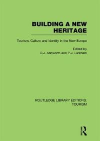 Produktbild: Building A New Heritage (RLE Tourism)