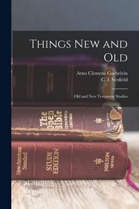 Produktbild: Things New and Old; Old and New Testament Studies