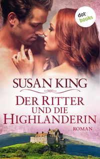 Der Ritter und die Highlanderin Susan King
