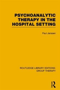 Produktbild: Psychoanalytic Therapy in the Hospital Setting (RLE: Group Therapy)