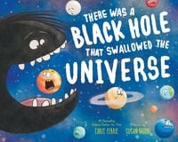 Produktbild: There Was a Black Hole that Swallowed the Universe