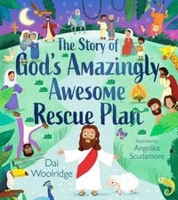 Produktbild: The Story of God's Amazingly Awesome Rescue Plan