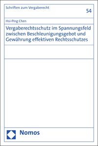 Produktbild: Vergaberechtsschutz im Spannungsfeld zwischen Beschleunigungsgebot und Gew&auml;hrung effektiven Rechtsschutzes