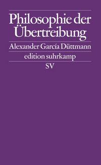 Produktbild: Philosophie der &Uuml;bertreibung