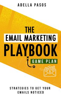 Produktbild: The Email Marketing Playbook - New Strategies to Get Your Emails Noticed
