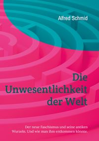 Produktbild: Die Unwesentlichkeit der Welt
