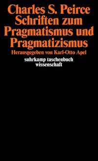 Produktbild: Schriften zum Pragmatismus und Pragmatizismus