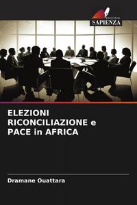 Produktbild: Elezioni Riconciliazione E Pace in Africa