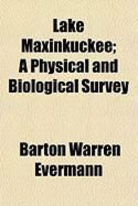 Produktbild: Lake Maxinkuckee; A Physical and Biological Survey