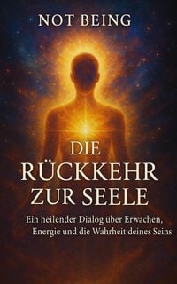 Produktbild: Die R&uuml;ckkehr zur Seele
