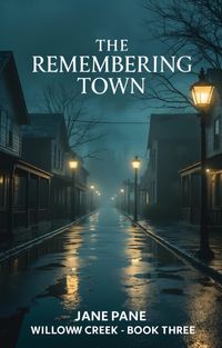 Produktbild: The Remembering Town (Willow Creek, #3)