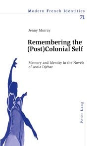 Produktbild: Remembering the (Post)Colonial Self