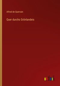 Produktbild: Quer durchs Gr&ouml;nlandeis