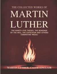 Produktbild: The Collected Works of Martin Luther