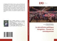 Produktbild: Le pluralisme politique congolais : Causes et cons&eacute;quences